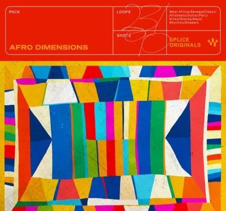 Splice Originals Afro Dimensions WAV